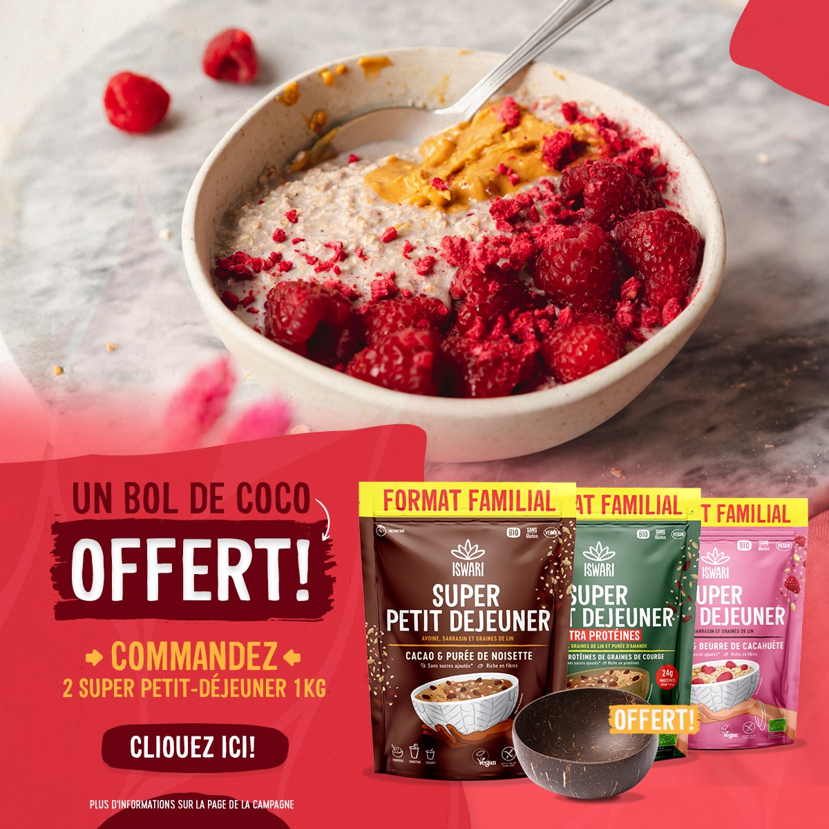 Bol de noix de coco gratuit! A l'achat de 2 Super Petits Déjeuners 1kg